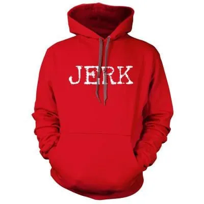 JERK Hoodie