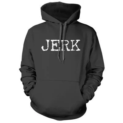 JERK Hoodie
