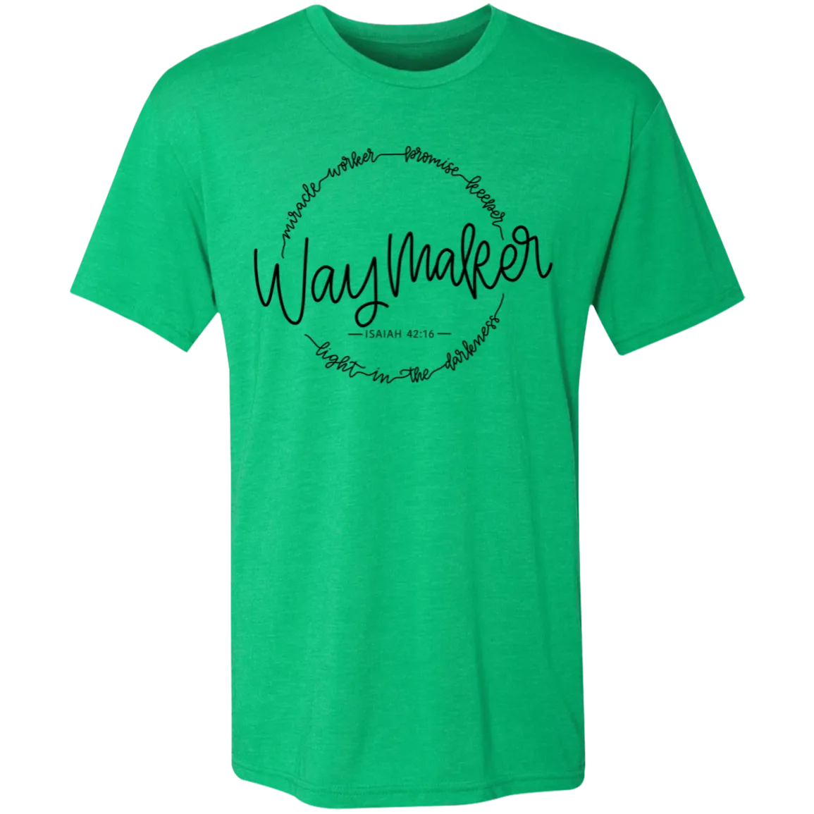 Waymaker Isaiah 42:16 Triblend Tee – Soft, Inspiring, and Stylish